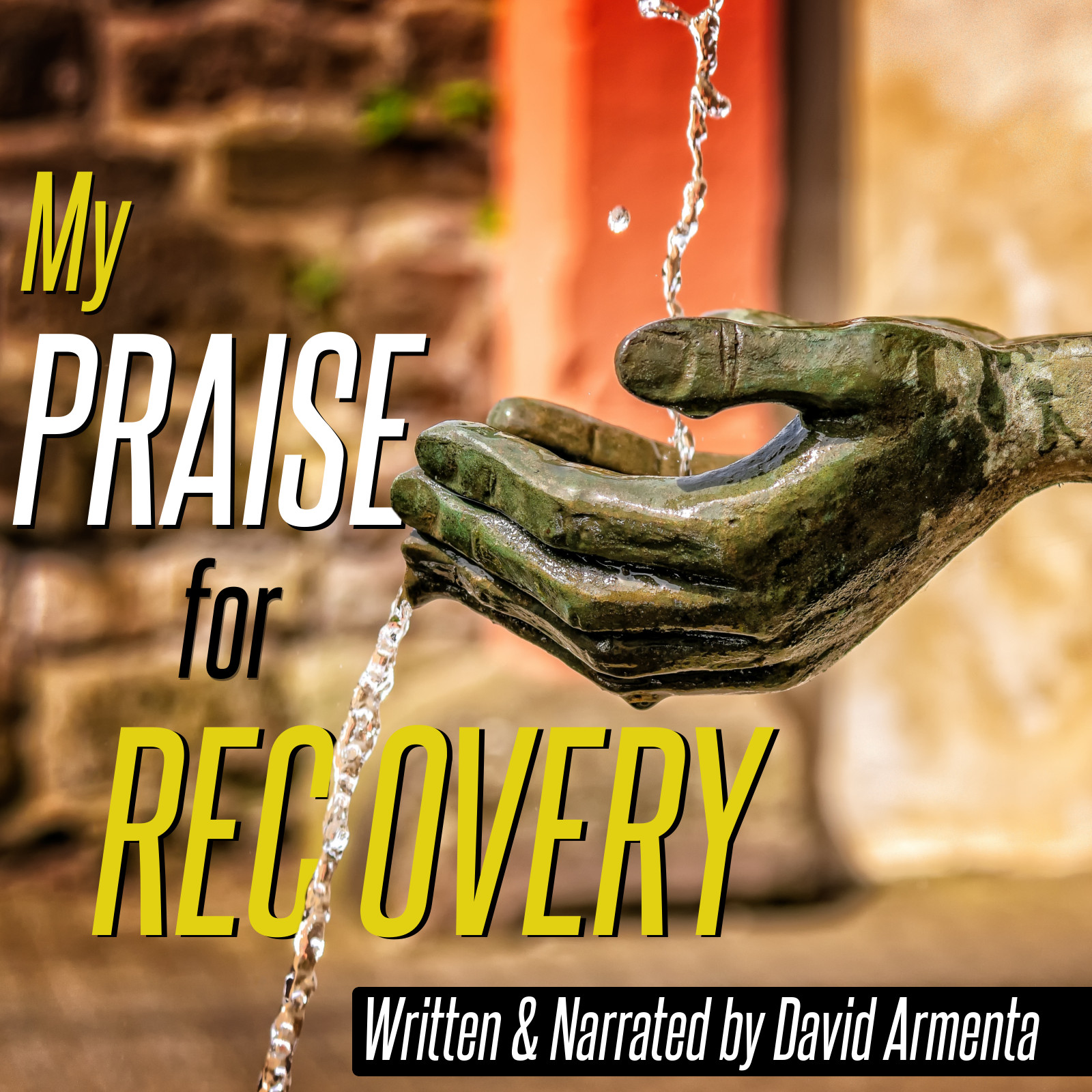 My Praise for Recovery